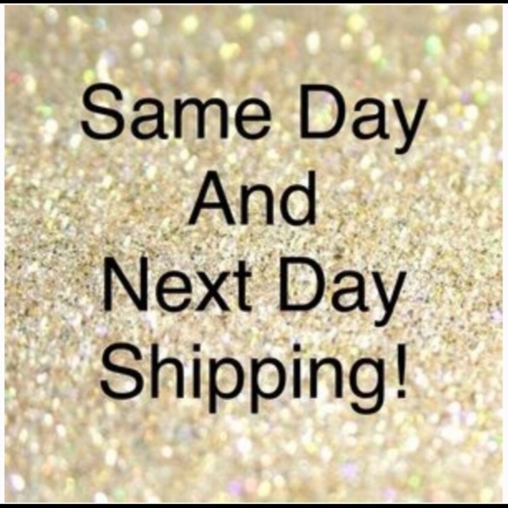 Same day or next day shipping!